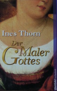 Der Maler Gottes von Ines Thorn