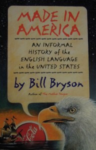 Made In America by Bill Bryson