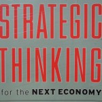 Strategic Thinking for the Next Economy