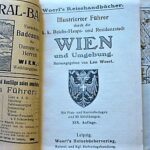 Illustrierter Führer K.K.Reichs-Haupt und Residenzstadt Wien und Umgebung