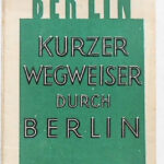 Kurzer Wegweiser durch Berlin